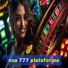 sua 777 plataforma